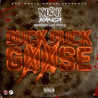 Artwork for Duck Duck Goose (feat. Berner & Prezi) by Niddie Banga