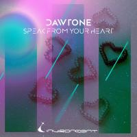 Artwork for Speak from your heart by DaWTone