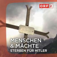Artwork for ORF "Sterben für Hitler" - Menschen und Mächte by Kurt Adametz