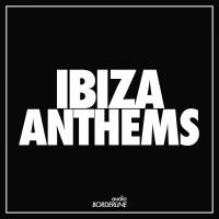 Artwork for Ibiza Anthems by Various Artists