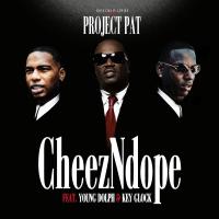 Artwork for CheezNDope (feat. Young Dolph & Key Glock) by Project Pat