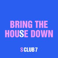 Artwork for Bring The House Down by S Club