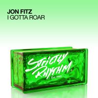 Artwork for I Gotta Roar by Jon Fitz