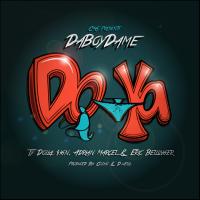 Artwork for Do Ya (feat. Ty Dolla $ign, Adrian Marcel & Eric Bellinger) by DaBoyDame