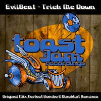 Artwork for Trick Me Down by EvilBeat