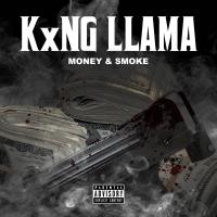 Artwork for Money and Smoke by KxNG LLAMA