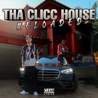 Artwork for Tha Clicc House RELOADED by G Perico