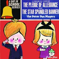 Artwork for Learn-and-Play School Day - The Pledge of Allegiance by Peter Pan Players and Orchestra