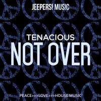 Artwork for Not Over by Tenacious