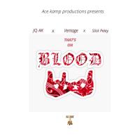 Artwork for That's On Blood (feat. Ventage & Slick Petey) by JQ Ak