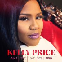 Artwork for Sing Pray Love Vol. 1: Sing by Kelly Price