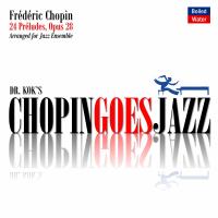 Artwork for Chopin Goes Jazz by Frédéric Chopin