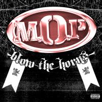 Artwork for Blow The Horns by M.O.P.