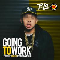 Artwork for Going To Work by P-Lo