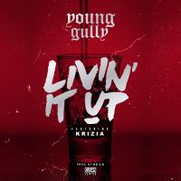 Artwork for Livin' It Up (feat. Krizia) by Young Gully