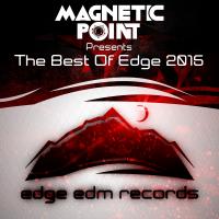 Artwork for The Best of Edge 2015 (Compiled by Magnetic Point) by Various Artists