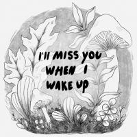 Artwork for I'll Miss You When I Wake Up by Maybird