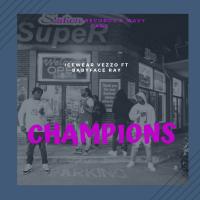 Artwork for Champions by Icewear Vezzo