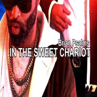 Artwork for in the sweet chariot by Brian Psalms