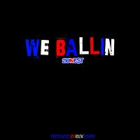 Artwork for We Ballin' by 210West