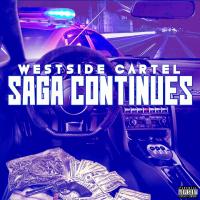 Artwork for Saga Continues by Westside Cartel