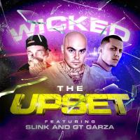 Artwork for The Upset (feat. Slink & GT Garza) by WicKed