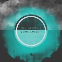 Artwork for Get Serious by Eddie Amador