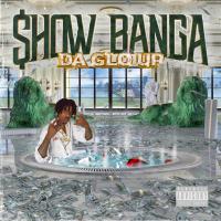 Artwork for Da Glo Up by SHOW BANGA