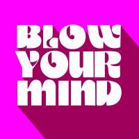 Artwork for Blow Your Mind by Alaia & Gallo