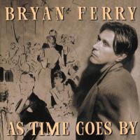 Artwork for As Time Goes By by Bryan Ferry