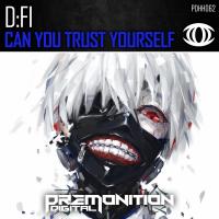 Artwork for Can You Trust Yourself by D-Fi