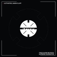 Artwork for This Is How We Rock / Supreme Dominator by Activator