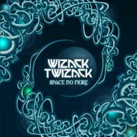 Artwork for Space No More by Wizack Twizack