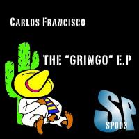 Artwork for El Gringo EP by Carlos Francisco