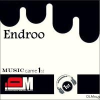 Artwork for Music Came 1st by Endroo