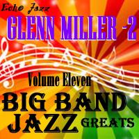 Artwork for Big Band Jazz Greats, Vol. 11 by Glenn Miller