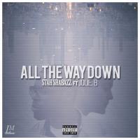 Artwork for All the Way Down (feat. Jolie B) by Stah Shabazz