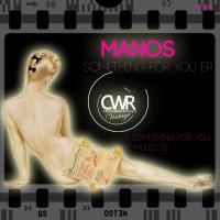 Artwork for Something For You EP by Manos