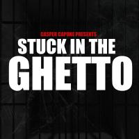 Artwork for Stuck In The Ghetto by Casper Capone