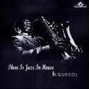 Artwork for There Is Jazz In House (Original Mix)