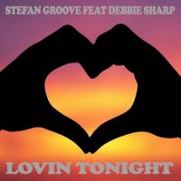 Artwork for Lovin Tonight by Stefan Groove