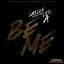 Artwork for Be Me (feat. Litl A)
