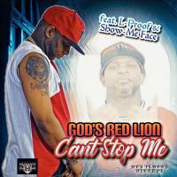 Artwork for Cant Stop Me (feat. L-Proof & Show-Me Face) by Gods Red Lion