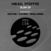 Artwork for Slum Ep by Mikael Pfeiffer