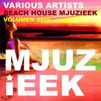 Artwork for Beach House Mjuzieek, Vol. 6 by Various Artists