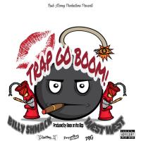 Artwork for Trap Go Boom by Billy Shmack