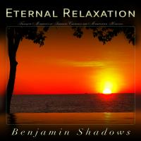 Artwork for Eternal Relaxation: Tranquil Moments of Serenity, Calmness and Meditative Healing by Benjamin Shadows