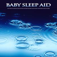 Artwork for Baby Sleep Aid: Soft Piano Lullabies and Rain Sounds for Deep Sleep, Baby Lullaby Music and Relaxing Music For Baby by Baby Sleep Music