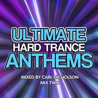 Artwork for Ultimate Hard Trance Anthems 02 by Various Artists