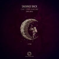 Artwork for Can't Stop Dancing by Sauvage Back